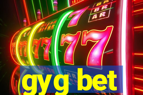 gyg bet